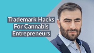 Trademark Hacks For Cannabis Entrepreneurs