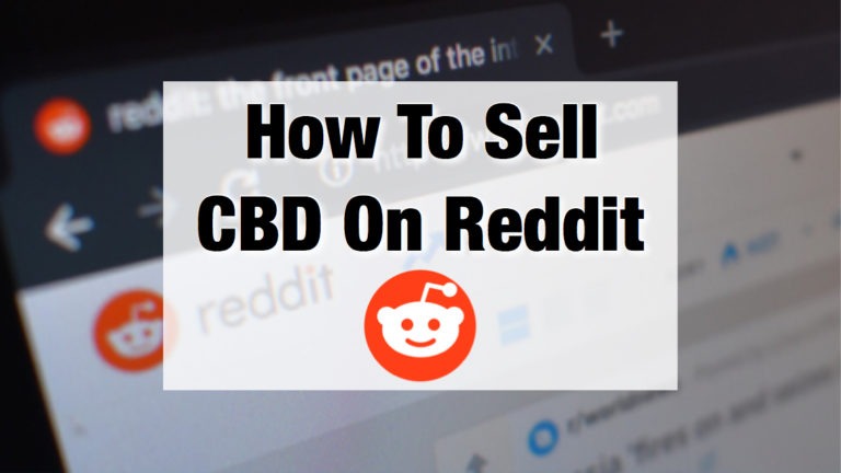 How To Sell CBD On Reddit