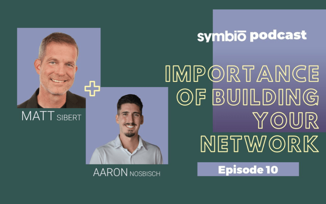 Episode 10 – Importance Of Building Your Network