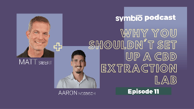 Why You Shouldn't Set Up A CBD Extraction Lab - Chris Thayer