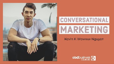 Conversational Marketing – Kevin K Wowww Nguyen