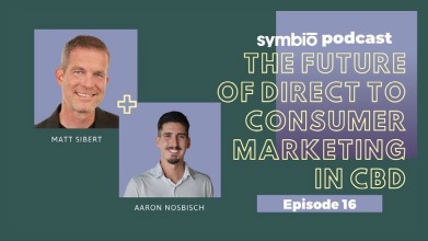 Episode 16- The Future of Direct to Consumer Marketing in CBD