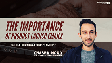 The Importance of Product Launch Emails – Chase Dimond