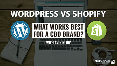 WordPress Vs Shopify; What Works Best For A CBD Brand? – Avin Kline