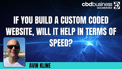 If You Build A Custom Coded Website, Will It Help in Terms of Speed?